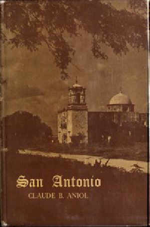 [Gutenberg 52516] • San Antonio: City of Missions